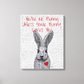 Je bent geen Bunny Canvas Afdruk (Voorkant)