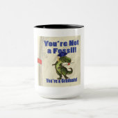 Je bent geen Fossil Mok (Midden)