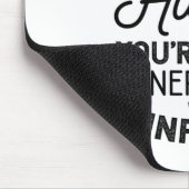 Je bent geen gegeneraliseerde herkenner muismat (Hoek)