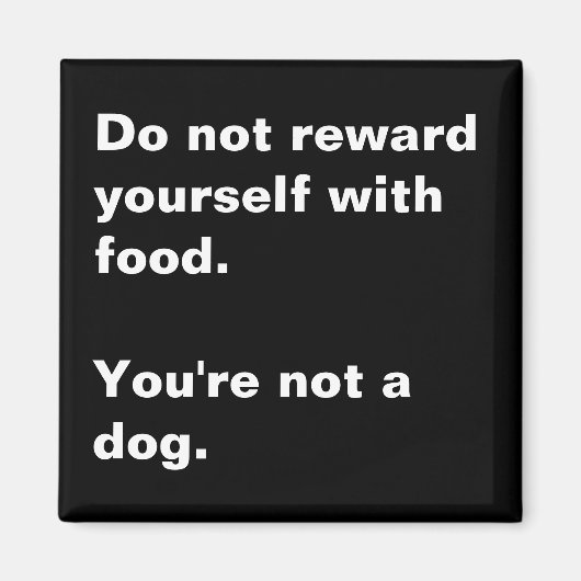 Je bent geen hond. magneet (Voorkant)