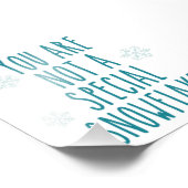 Je bent geen speciale sneeuwvlok foto afdruk (Hoek)