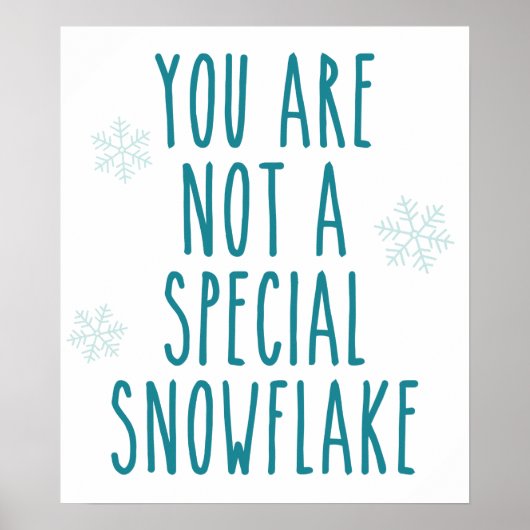 Je bent geen speciale sneeuwvlok poster (Voorkant)