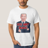 Je bent geen zwarte grappige joe biden t-shirts (Voorkant)