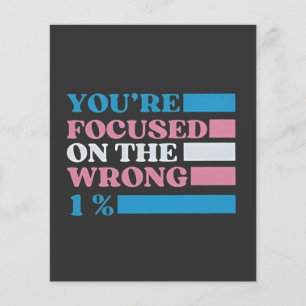 Je bent gefocust op de verkeerde 1 procent LGBT-tr Flyer