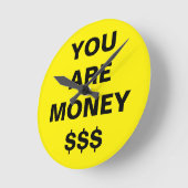 Je bent geld Inspirerend Ronde Klok (Hoek)