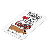 Je bent geliefd...een Valentijn uit de hondenkoelk Magneet (Linkerzijde)