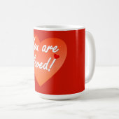 Je bent geliefd koffiemok (Voorkant rechts)