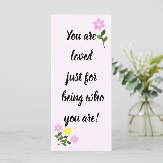 Je bent geliefd omdat je bent wie je Kaart bent (Staand voorkant)