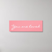 Je bent geliefd, roze Canvas Inspirerend prijsopga (Voorkant)