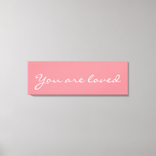 Je bent geliefd, roze Canvas Inspirerend prijsopga Afdruk