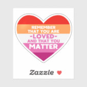 Je bent geliefd You matter (Lesbische vlag hart) Sticker (Vel)