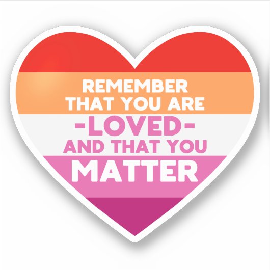 Je bent geliefd You matter (Lesbische vlag hart) Sticker (Voorkant)