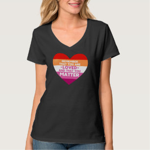 Je bent geliefd You matter (Lesbische vlag hart) T-shirt