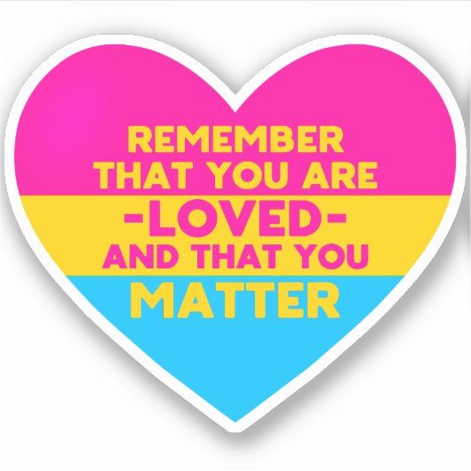 Je bent geliefd You matter (Pansexual vlag hart) Sticker (Voorkant)