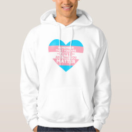Je bent geliefd You matter (Trans flag hart) Hoodie