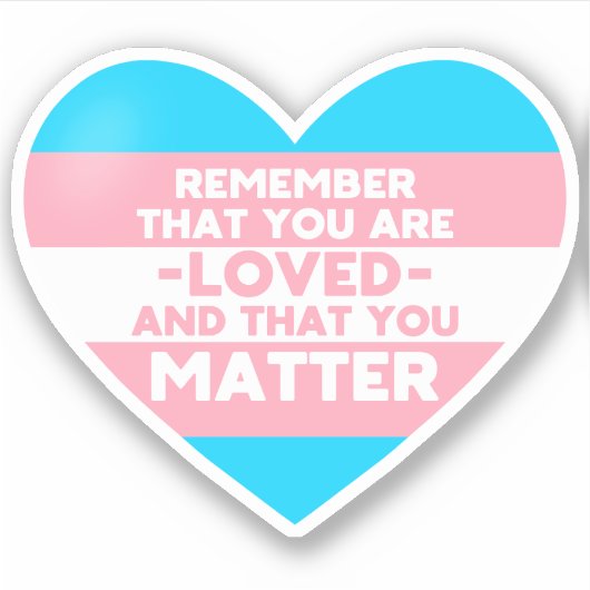 Je bent geliefd You matter (Trans flag hart) Sticker (Voorkant)