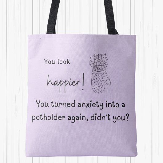 Je bent gelukkiger! Angst voor een pottenbakker Tote Bag