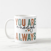 "Je bent genoeg. Altijd" Retro Grunge letters Koffiemok (Links)