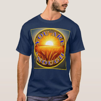 Je bent genoeg blauw 1 laat je vrienden weten t-shirt