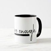 "Je bent genoeg" citaat op wit Mok (Voorkant rechts)