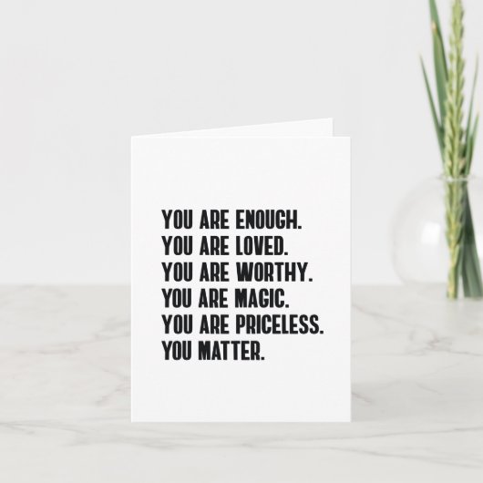 Je bent genoeg geliefd waardige magie onbetaalbaar kaart (Voorkant)