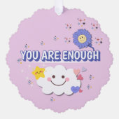 Je bent genoeg geschulpte Ornament - Happy Cloud & (Voorkant)