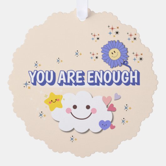 Je bent genoeg geschulpte Ornament - Happy Cloud & (Voorkant)