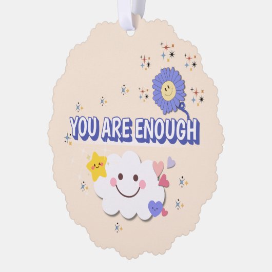 Je bent genoeg geschulpte Ornament - Happy Cloud & (Links)