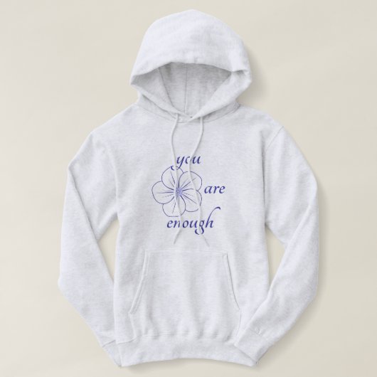 Je bent genoeg hoed hoodie (Design voorkant)
