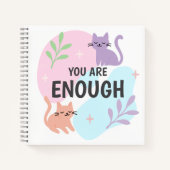 Je bent genoeg kattenbevestiging notitieboek (Voorkant)