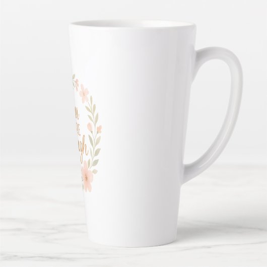 Je bent genoeg latte mok (Rechts)