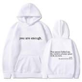 Je bent genoeg, lieve persoon achter me, vriendeli hoodie