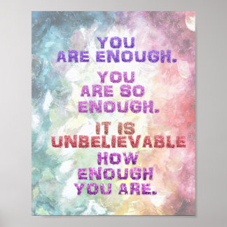Je bent genoeg ongelooflijk hoe genoeg inspiratie poster