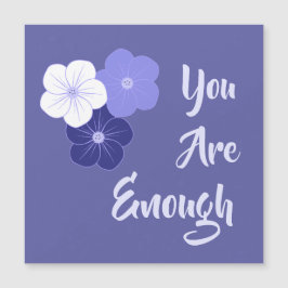 "Je bent genoeg" paarse bloemen magneetkaart