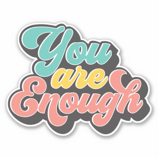 Je Bent Genoeg Sticker (Voorkant)