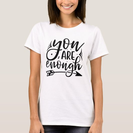 Je bent genoeg t-shirt (Voorkant)