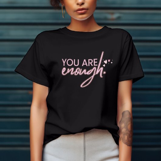 Je Bent Genoeg T-Shirt 