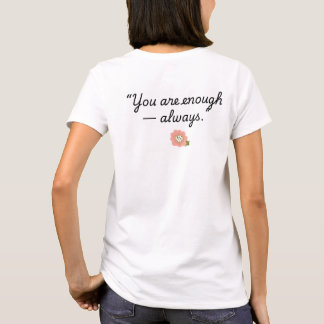 je bent genoeg t-shirt