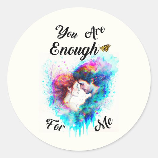 Je bent genoeg voor mij, Valentijn van overliefde  Ronde Sticker (Voorkant)
