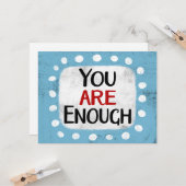 Je bent genoeg Wenskaart Kaart (Voorkant / Achterkant in situ)