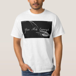 Je bent genoeg witte handen t-shirt