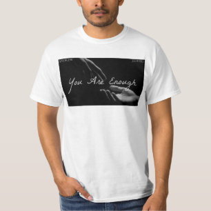 Je bent genoeg witte handen t-shirt