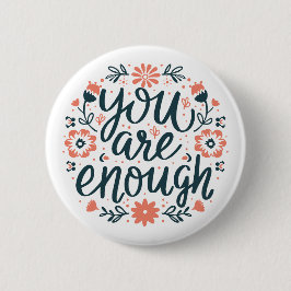 Je bent genoeg zelfliefde citaten cute meisjesacht ronde button 5,7 cm