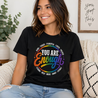 Je Bent Genoeg Zelfliefde Regenboog Affirmatie T-shirt