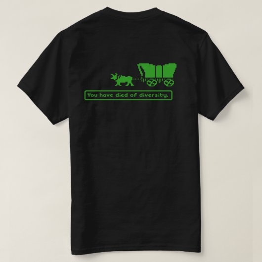 Je bent gestorven door T-shirt met diversiteit (Design achterkant)