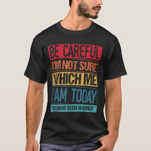 Je bent gewaarschuwd Crazy Gek Dude Be Car T-shirt (Voorkant)