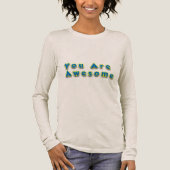 Je Bent Geweldig Bericht Tri-Blend Shirt (Voorkant)