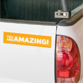 Je bent geweldig! bumpersticker (Op Truck)