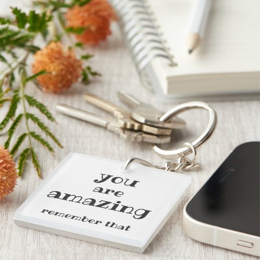 Je bent geweldig - Lieve, Inspirerend prijsopgave  Sleutelhanger (Voorkant Rechts)