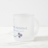 Je bent geweldig matglas koffiemok (Voorkant rechts)